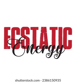 ecstatic energy text on white background.