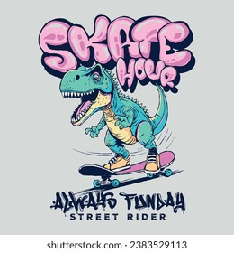 ector illustration of a cartoon Dinosaur riding a skateboard and graffiti typography elements.