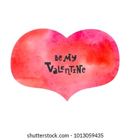 ector illustration: a hand drawn unique typography slogan on red heart with watercolor texture for decoration, prints and posters. Design elements isolated on white background for Valentine's Day