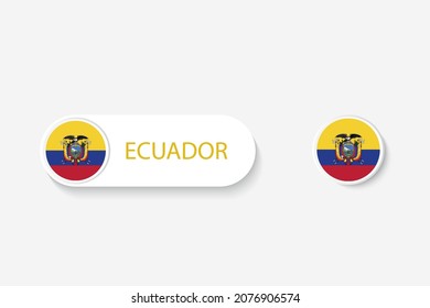 Ecuador button flag in illustration of oval shaped with word of Ecuador. And button flag Ecuador. 