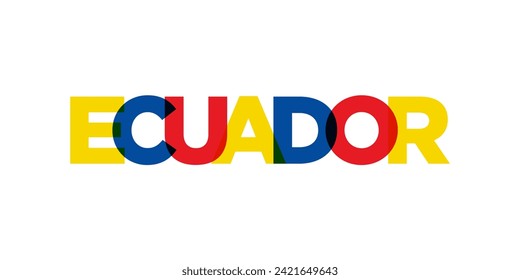 Ecuador emblem for print and web. Design features geometric style, vector illustration with bold typography in modern font. Graphic slogan lettering isolated on white background.