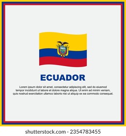 Ecuador Flag-Hintergrunddesign-Vorlage. Ecuador Independence Day Banner Social Media Post. Ecuador-Banner