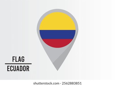 Ecuador Flag on Location Pin. vector illustration