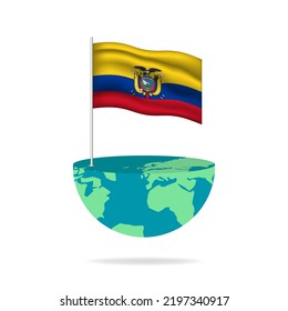 Ecuador flag pole on globe. Flag waving around the world. Easy editing and vector in groups. National flag vector illustration on white background.