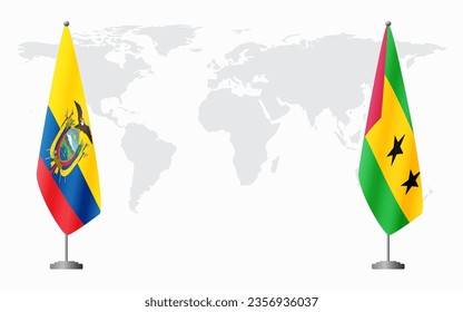 Ecuador and Sao Tome and Principe flags for official meeting against background of world map.