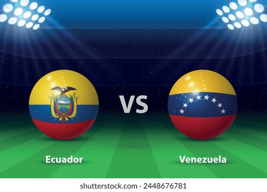 Ecuador vs Venezuela. America football tournament 2024, Soccer scoreboard broadcast graphic template