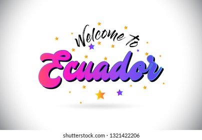 Ecuador Welcome To Word Text with Purple Pink Handwritten Font and Yellow Stars Shape Design Vector Illusration.