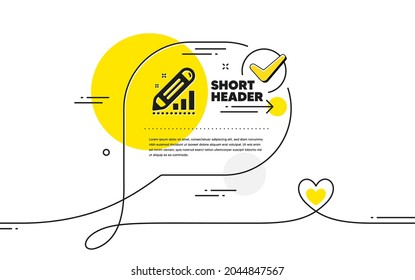 Edit statistics icon. Continuous line check mark chat bubble. Pencil chart sign. Seo management symbol. Edit statistics icon in chat comment. Talk with heart banner. Vector