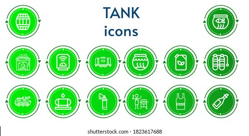 Editable 14 tank icons for web and mobile. Set of tank included icons line Barrel, Fish bowl, Heater, Tank, Fishbowl, Fuel, Oxygen Water Oxygen, Gas, Sleeveless shirt