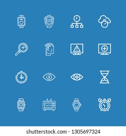 Editable 16 watch icons for web and mobile. Set of watch included icons line Alarm clock, Watch, Tv, Smartwatch, Hourglass, Eye, Clock, Television, Observation on blue background
