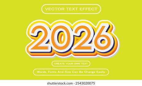 Editable 2026 3D Text Effects Vector Illustration, 2026  Colorful 3D Text Effects Abstract Style Logo, 2026 editable text effect. 