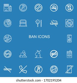 Editable 22 ban icons for web and mobile. Set of ban included icons line Cigarette, No alcohol, Banned, No smoking, No phone, camera, parking, Weapon on blue background