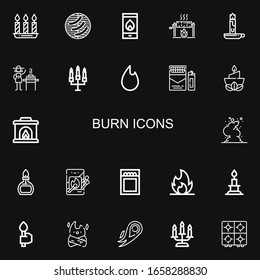 Editable 22 burn icons for web and mobile. Set of burn included icons line Candles, Barbecue, Fire, Roast, Candle, Burner, Cigarette, Fireplace, Smoke, Matches on black background