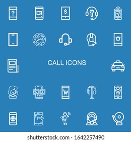 Editable 22 call icons for web and mobile. Set of call included icons line Customer service, Smartphone, Phone, Customer support, Mobile, Dial, Headset, Operator on blue background