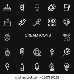 Editable 22 cream icons for web and mobile. Set of cream included icons line Cake, Candy, Ice cream, Biscuits, Jug, Scoop, Caramel, Beach, Cupcake, Donut, Lollipop on black background