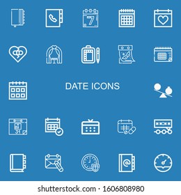 Editable 22 date icons for web and mobile. Set of date included icons line Agenda, Events, Calendar, Broken heart, Wedding arch, Schedule, Time, Deadline, Appointment book on blue background