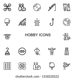 Editable 22 hobby icons for web and mobile. Set of hobby included icons line Drone, Bowling, Tennis ball, Fishing rod, Paint tube, Table tennis, Fishing, Pincushion on white background