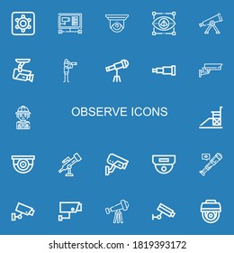 Editable 22 observe icons for web and mobile. Set of observe included icons line Hidden camera, Cctv, Visual, Telescope, Vigilance, Safari, Surveillance, Security camera on blue background