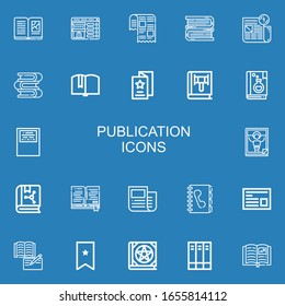 Editable 22 publication icons for web and mobile. Set of publication included icons line Book, Booking, Newspaper, Books, Flyer, Workbook, Magazine, News, Phone book on blue background