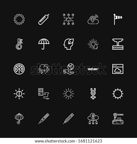 Editable 25 climate icons for web and mobile. Set of climate included icons line Heater, Cloud, Thermometer, Umbrella, Sun, Mercury, Brightness, Verizon, Ecologism on black background