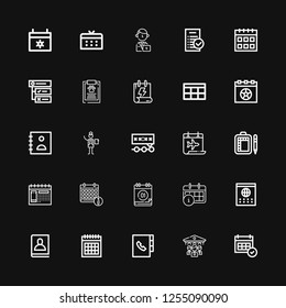 Editable 25 schedule icons for web and mobile. Set of schedule included icons line Calendar, Organization, Agenda, Schedule, Deadline, Manager, Report, Tasks on black background