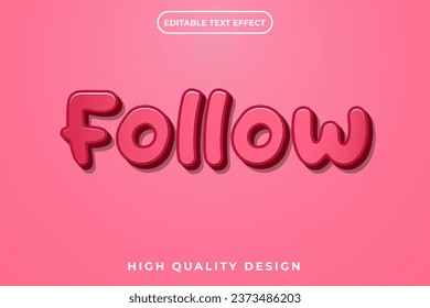 editable 3D text effect Follow