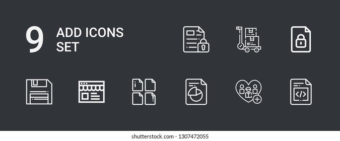 Editable 9 add icons for web and mobile. Set of add included icons line File, Add, Online shop, Diskette, Trolley on dark background