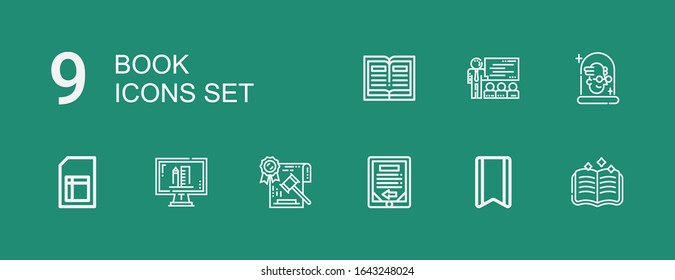 Editable 9 book icons for web and mobile. Set of book included icons line Spellbook, Bookmark, Ebook, Law, Online education, Sheet, Scientist, Teacher, Book on green background