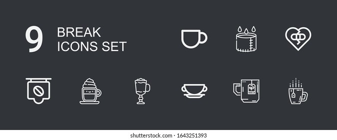 Editable 9 break icons for web and mobile. Set of break included icons line Tea, Cup, Cappuccino, Coffee, Broken heart, Coffee cup on dark background