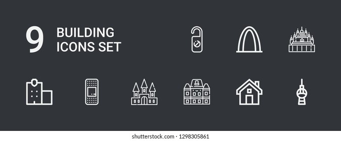 Editable 9 building icons for web and mobile. Set of building included icons line Fernsehturm berlin, House, Houses, Castle, Plaster, Police station, Thatbyinnyu temple on dark background