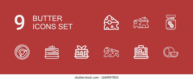 Editable 9 butter icons for web and mobile. Set of butter included icons line Cheese, Pancakes, Pancake, Breakfast, Peanut butter on red background