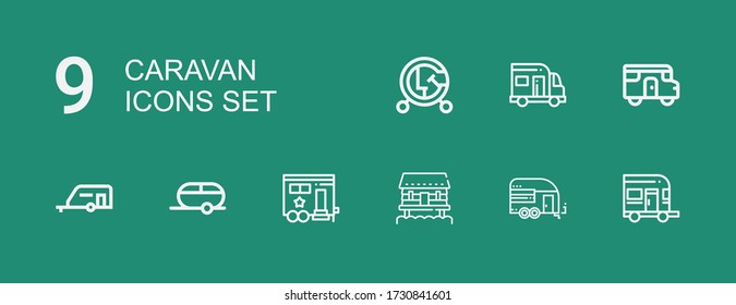 Editable 9 caravan icons for web and mobile. Set of caravan included icons line Caravan, Trailer, Cabin, Vehicle on green background