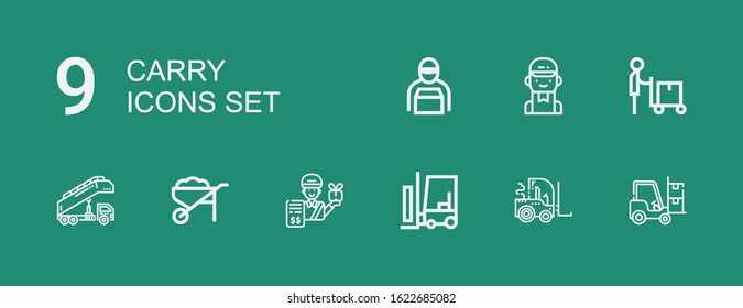 Editable 9 carry icons for web and mobile. Set of carry included icons line Forklift, Delivery man, Wheelbarrow, Stair truck on green background