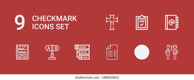 Editable 9 checkmark icons for web and mobile. Set of checkmark included icons line Check in, Test, Tasks, Clipboard, Agenda, List, Cross on red background