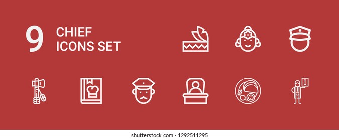 Editable 9 chief icons for web and mobile. Set of chief included icons line Radiologist, Indian, Boss, Policeman, Cook, Tomahawk, Headdress on red background