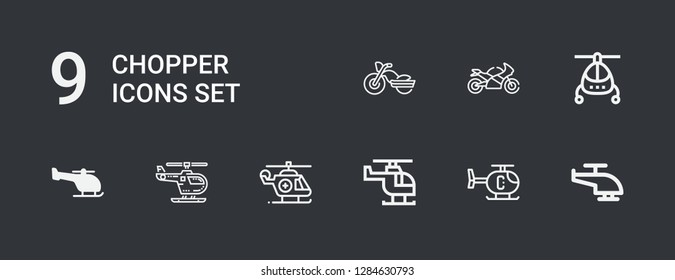 Editable 9 chopper icons for web and mobile. Set of chopper included icons line Helicopter, Motorcycle, Motorbike on dark background