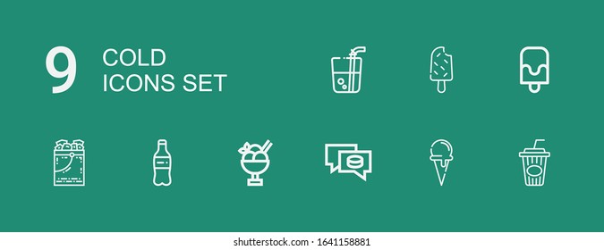 Editable 9 cold icons for web and mobile. Set of cold included icons line Cola, Ice cream cone, Puck, Ice cream, Plastic bottle, Ice bucket, Popsicle, Drink on green background