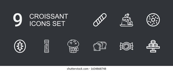 Editable 9 croissant icons for web and mobile. Set of croissant included icons line Macaron, Candy, Bread, Muffin, Snack, Sourdough, Doughnut, Pudding, Baguette on dark background
