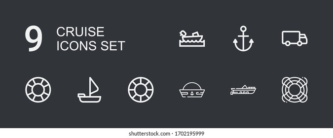 Editable 9 cruise icons for web and mobile. Set of cruise included icons line Lifesaver, Boat, Sailor hat, Sailing boat, Shipping, Anchor, Boating on dark background