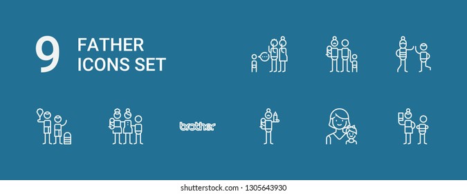 Editable 9 father icons for web and mobile. Set of father included icons line Neglect, Mother, Father, Brother, Family, Uncle, Parenthood on blue background