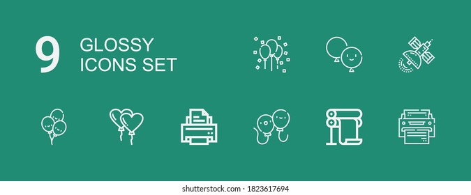 Editable 9 glossy icons for web and mobile. Set of glossy included icons line Printer, Balloons, Balloon, Satellite on green background