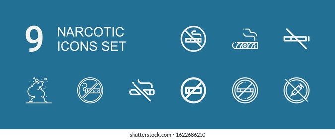 Editable 9 narcotic icons for web and mobile. Set of narcotic included icons line No drugs, No smoking, Smoking, Smoke, No smoke, Cigar on blue background