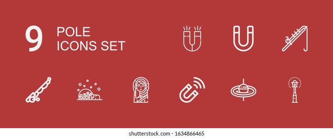 Editable 9 pole icons for web and mobile. Set of pole included icons line Lamp post, Fishing rod, Magnet, Eskimo, Igloo on red background