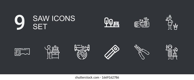 Editable 9 saw icons for web and mobile. Set of saw included icons line Gardener, Plier, Saw, Wood, Garden on dark background