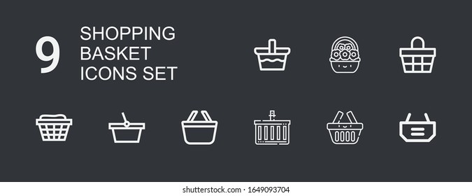 Editable 9 shopping basket icons for web and mobile. Set of shopping basket included icons line Shopping basket, on dark background