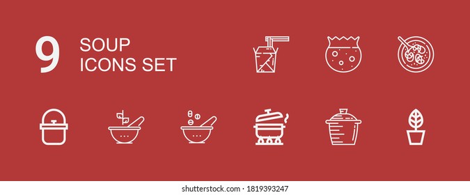 Editable 9 soup icons for web and mobile. Set of soup included icons line Pot, Bowl, Cantonese seafood soup, Noodles on red background