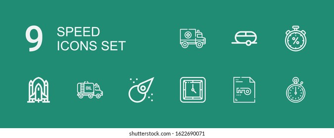 Editable 9 speed icons for web and mobile. Set of speed included icons line Stopwatch, Keyword, Wall clock, Asteroid, Truck, Rocket ship, Trailer, Ambulance on green background