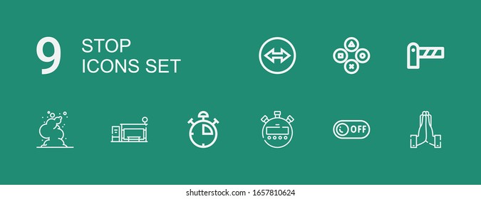 Editable 9 stop icons for web and mobile. Set of stop included icons line Hands, Off, Stopwatch, Stop watch, Bus Smoke, Barrier, Buttons, Team viewer on green background