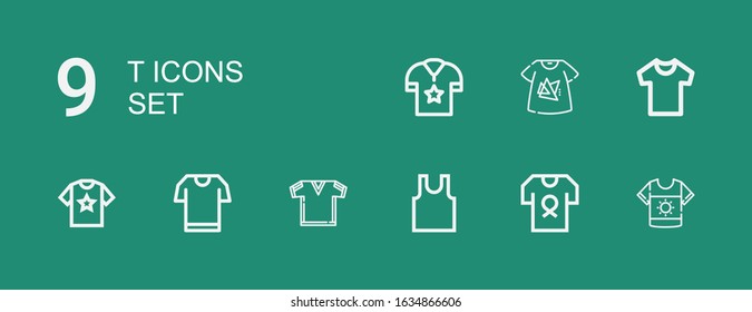 Editable 9 t icons for web and mobile. Set of t included icons line Shirt, Sleeveless, Tshirt on green background