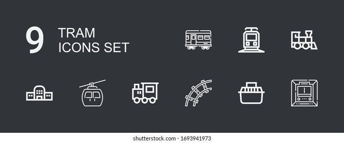 Editable 9 tram icons for web and mobile. Set of tram included icons line Metro, Transport, Railway, Train, Cableway, Train station on dark background